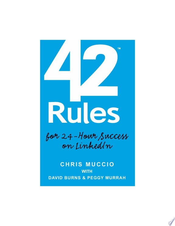 42 Rules for 24-hour Success on LinkedIn